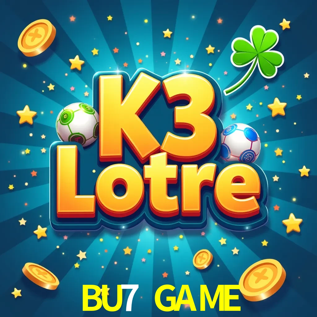 BU7 GAME — K3 Lottery 3-dice lottery | Play on Android APK & iPhone for real money