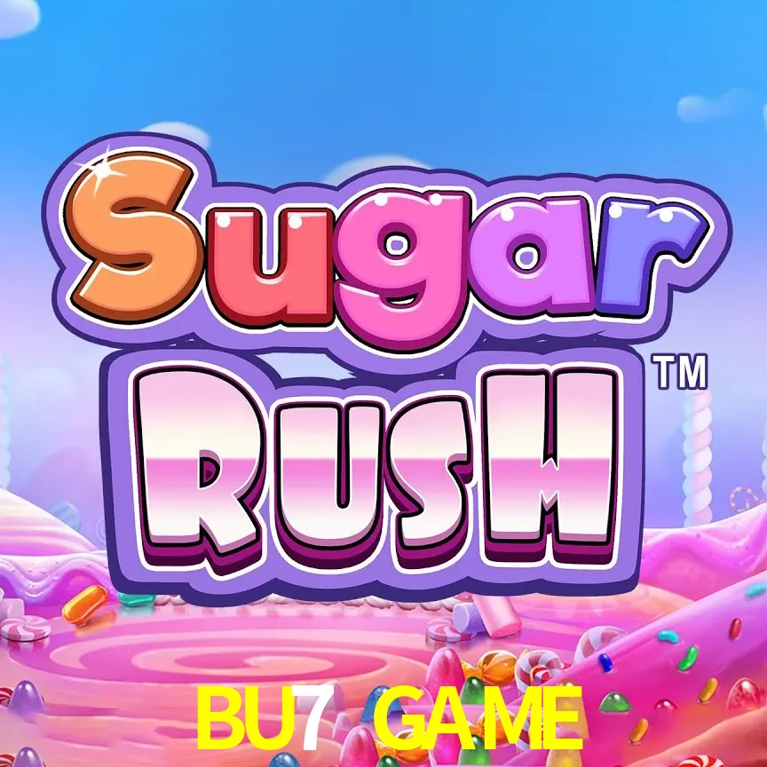 BU7 GAME — Sugar Rush slot | Play on Android APK & iPhone for real money | Pragmatic Play